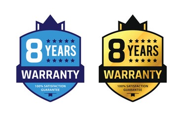 Set of vector badges 8 Years Warranty and 100% Satisfaction Guarantee with unique shield and ribbon. For label, icon, icons, seal, ribbon, banner, sign, logo, flat, symbol, award, stamp