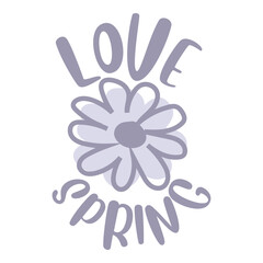 Love spring floral daisy illustration cute hand drawn typography design for t shirt print