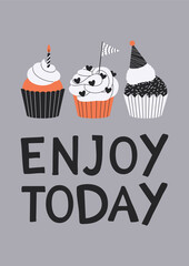 Enjoy Today Birthday Greeting Card with Festive Cupcakes
