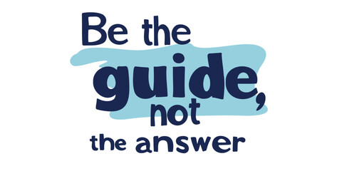 motivational quote banner flat vector illustration be the guide not the answer