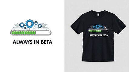 Always in beta slogan design with loading bar and mechanical digital gears on white background.
