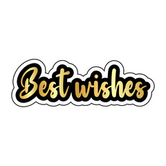 Best wishes in gold lettering with black outline and white background for greeting card or banner
