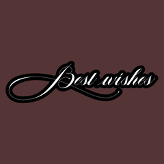 Best wishes calligraphy text in white with black outline on a brown background image design art
