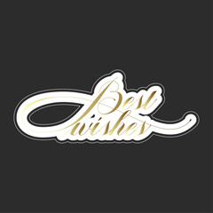 A golden best wishes text with white outline on a dark gray background for festive occasions
