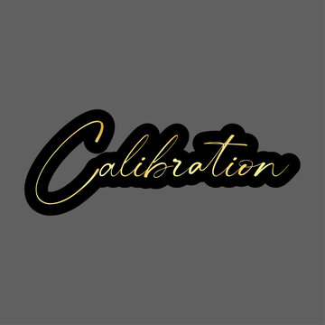 Calibration word art with gold script and black outline on a gray background illustration
