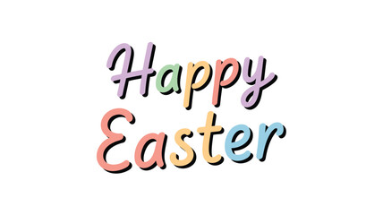 Fototapeta premium Happy easter greeting with pastel colored playful handwritten script font on white background