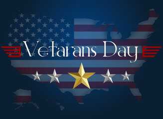 Happy Veterans Day, American flag or flag of the United States of America, on Veterans Day, in honor of all who served, map, flag