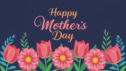 Colorful floral design celebrating Mother's Day with a joyful message.