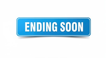 Fototapeta premium Ending Soon Button: A vibrant blue button with bold white text, signalling a timely call to action, its clean design and crisp shadow create a sense of urgency.