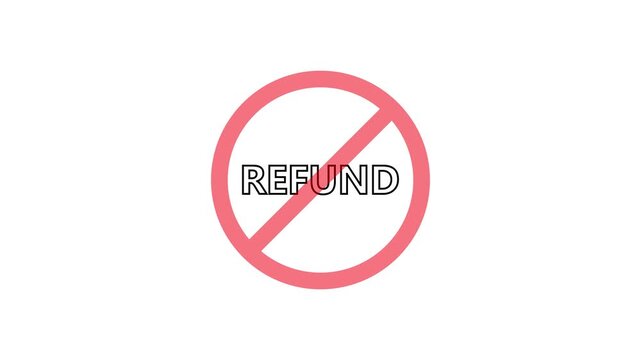 A circular red and black no refund text icon animation.stop,not allowed and ban concept animation.