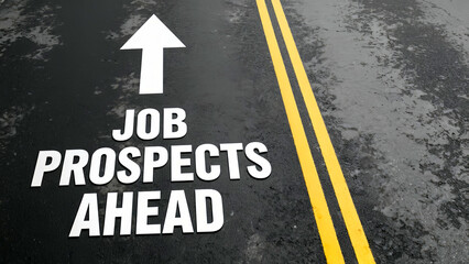 Job prospects career path employment opportunity future success arrow direction road ahead guidance motivation ambition goal achievement professional development work life balance progress growth