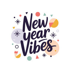 New year vibes decorative greeting illustration