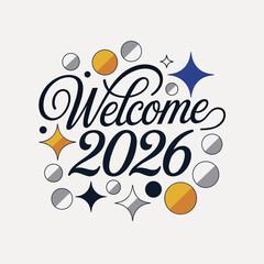 Welcome 2026 new year script design with stars and circles