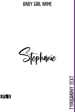Stephanie   -Female Name Stylish Typography Text Vector Artwork