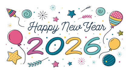 Naklejka premium Happy new year 2026 celebration with colorful balloons stars and confetti in festive doodle style design