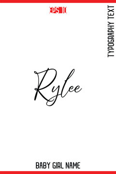 Rylee   -Baby Girl Trendy Name In Stylish Cursive Typography Vector Illustration