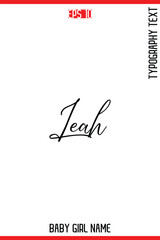 Leah   -Baby Girl Trendy Name In Stylish Cursive Typography Vector Illustration