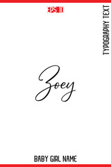 Zoey  -Baby Girl Trendy Name In Stylish Cursive Typography Vector Illustration