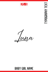 Luna    -Baby Girl Trendy Name In Stylish Cursive Typography Vector Illustration