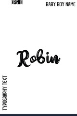 Robin    -Modern Baby Boy Names Brush Text Typography Hand Drawn Lettering Vector