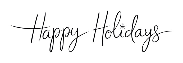 Obraz premium Elegant script lettering with the words Happy Holidays and a festive asterisk for seasonal greetings and winter celebrations, perfect for holiday marketing and festive communication.