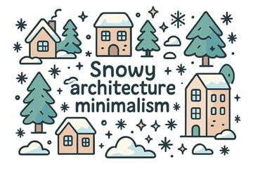 Snowy Minimalist Doodles. Snowy architecture minimalism. Hand-drawn doodle illustration of Snowy architecture