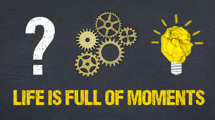 Naklejka premium Life is full of moments 