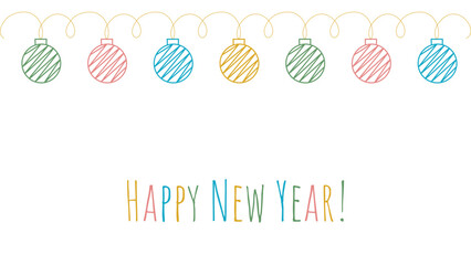 Holiday banner with hanging Christmas balls in doodle sketch style. Cute colorful greeting card template. Happy New Year. Vector graphic