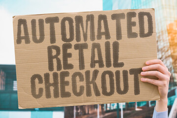 "Automated Retail Checkout" Stores implement scanning systems replacing cashier positions daily. RETAIL. CASHIER. SCANNER. STORE. CHECKOUT.