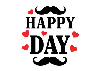 Happy day text with mustache and hearts