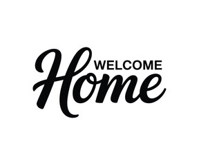 Welcome home hand lettered typography design