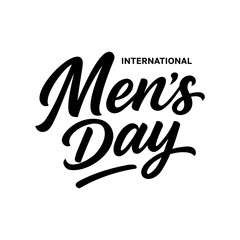 Hand lettering International Mens Day text. Black inscription on white background. Template for greeting card, poster, banner. Vector illustration.