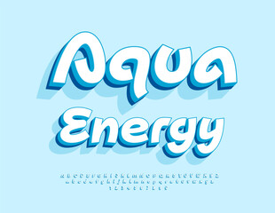 Vector unique concept Aqua Energy. Artistic 3D Font. Handwritten set of Alphabet Letters and Numbers