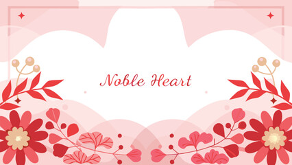 Elegant floral border with soft pink and red tones featuring delicate flowers leaves and berries with the text noble heart centered on a white background