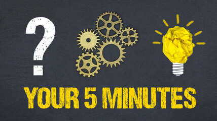 Your 5 Minutes	
