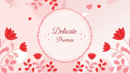 Soft pink background with delicate red floral elements and hearts framing the text delicate promise in a central circular frame