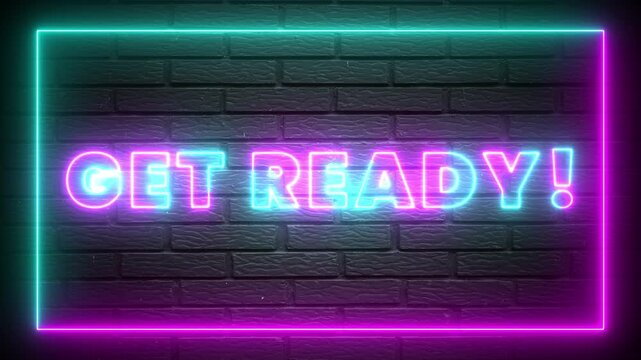 Vibrant Get Ready Neon Sign on Dark Brick Wall with Glowing Animated Border