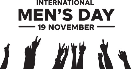  international mens day Black and white graphic design celebrating international mens day vector for 19 november featuring raised hands silhouette against a isolated on icon on