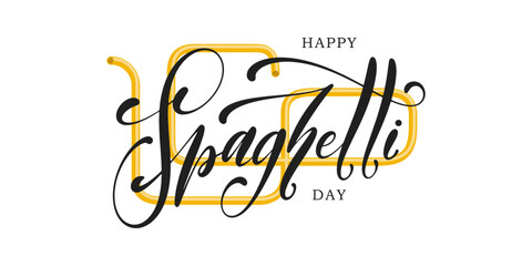 Vector lettering for Happy Spaghetti Day isolated on background. 