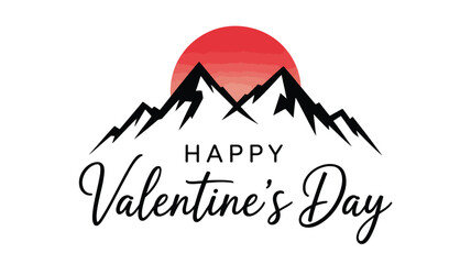 Happy valentines day greeting with a stylized mountain range silhouette behind a red sun and text overlay