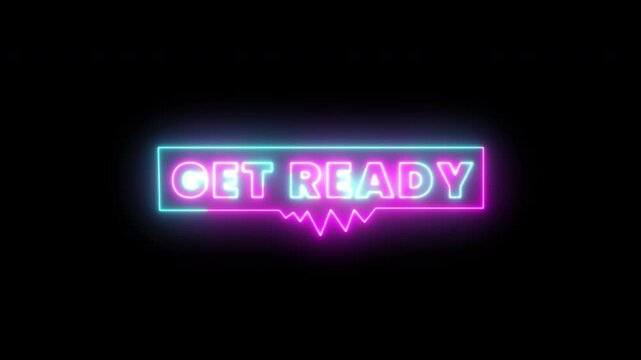 Get Ready Neon Light Text Animation with Vibrant Cyber Glow, Modern Digital Typography Intro on Black Background, High Quality 4K Motion Graphic Loop