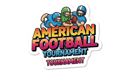 Dynamic illustration of american football players in action with bold text announcing an exciting tournament event