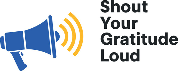 Megaphone icon broadcasting shout your gratitude loud message