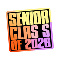 Obraz premium Senior Class of 2026 grunge distressed stamp senior class 2026
