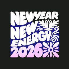 New Year New Energy 2026 brush stroke typography vector 1