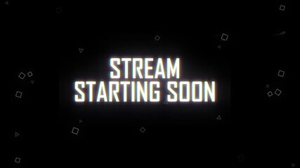  stream starting soon GLITCH TEXT ANIMATION FOR STREAMING intro 4K VIDEO