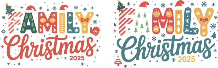festive family Christmas 2025 design composed of colorful seasonal elements ideal for greeting cards, invitations, crafts, and warm holiday celebration projects.