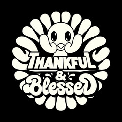 Cute cartoon turkey thankful blessed text graphic vector