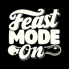 Feast Mode On text graphic lettering typography