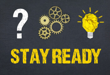 Obraz premium Stay Ready 